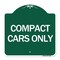 Signmission Designer Series Sign-Compact Car Only, Green & White Aluminum Sign, 18" x 18", GW-1818-24254 A-DES-GW-1818-24254 - alternate 1